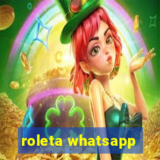 roleta whatsapp